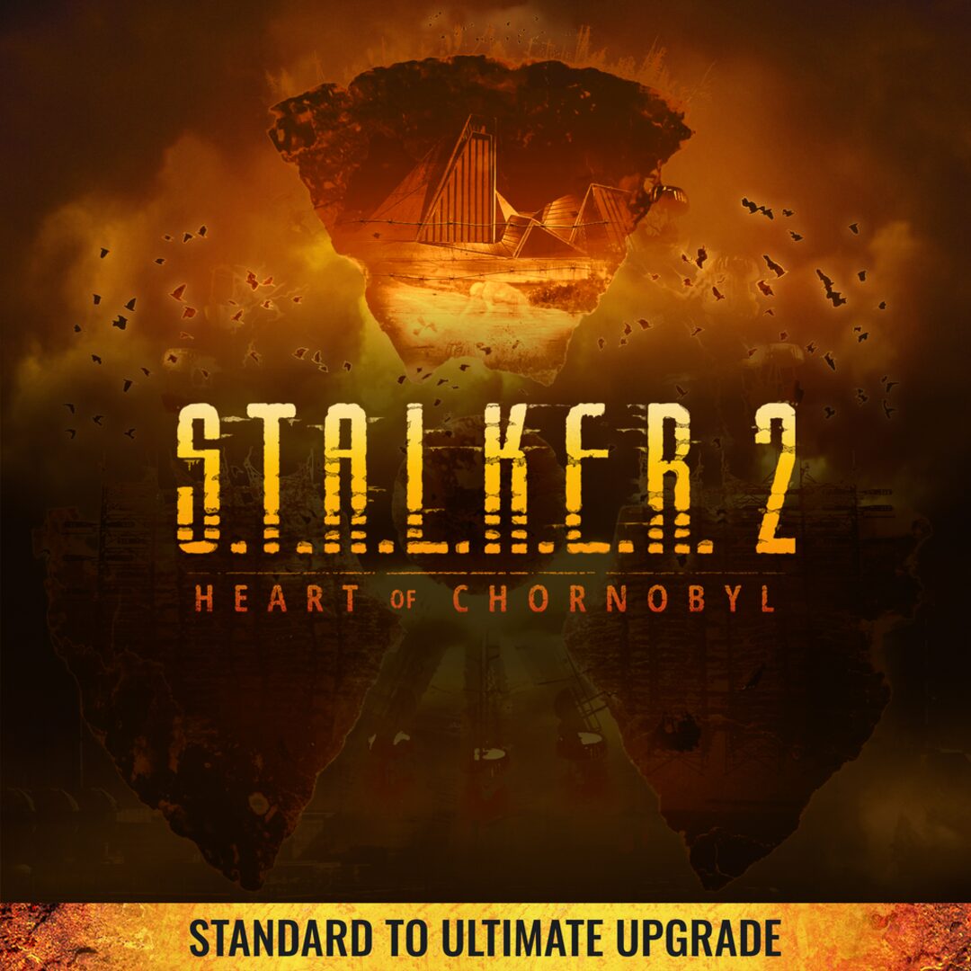 S.T.A.L.K.E.R. 2: Heart of Chornobyl — Upgrade de Padrão para Ultimate
