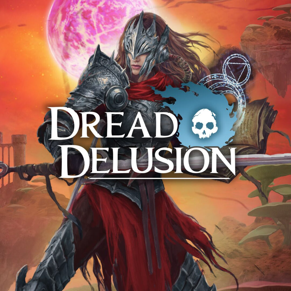 Dread Delusion