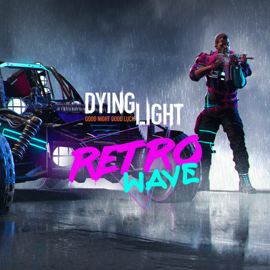 Dying Light – Pacote Retrowave