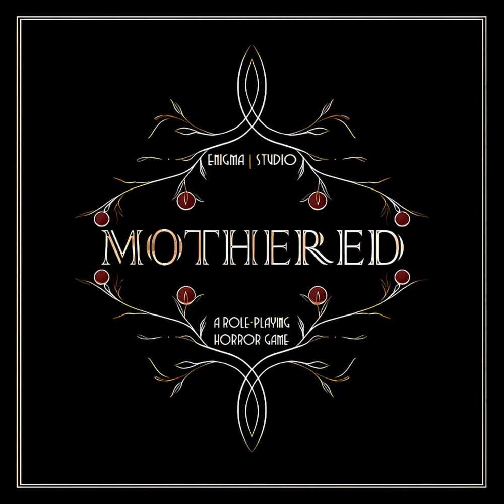 Mothered