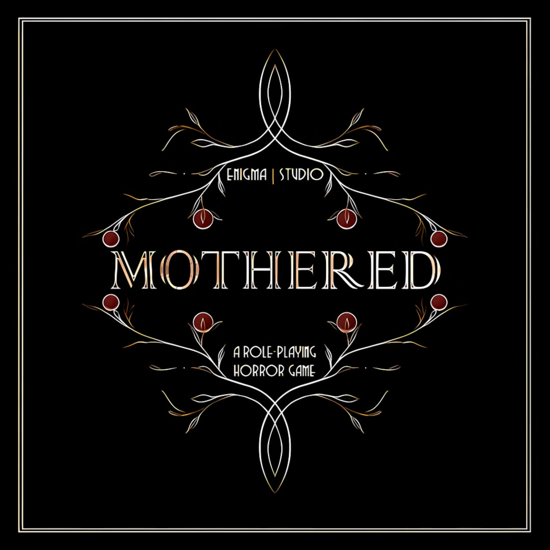Mothered