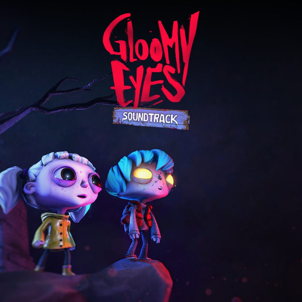 Gloomy Eyes - Soundtrack