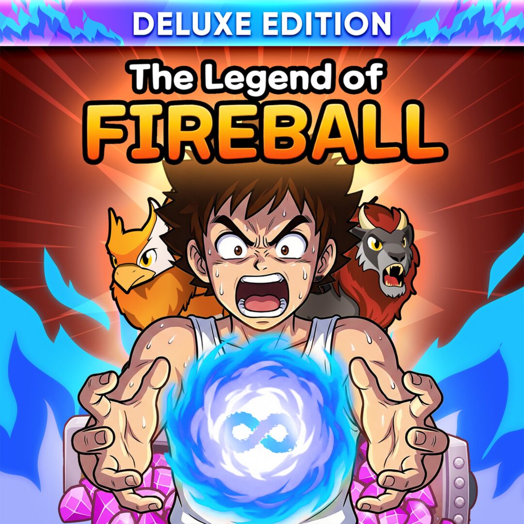 The Legend Of Fireball: Deluxe Edition