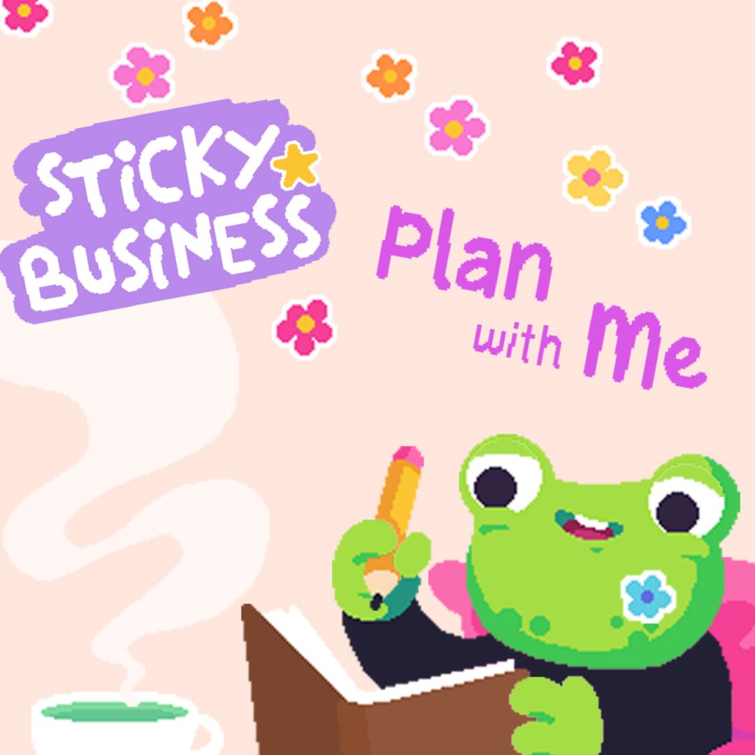 Sticky Business - Plan With Me