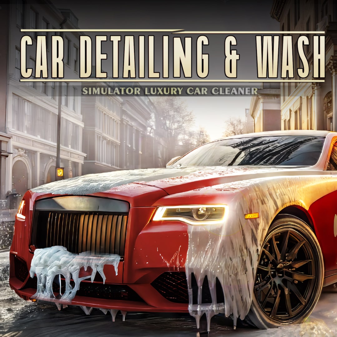 Car Detailing & Wash Simulator : Luxury Car Cleaner