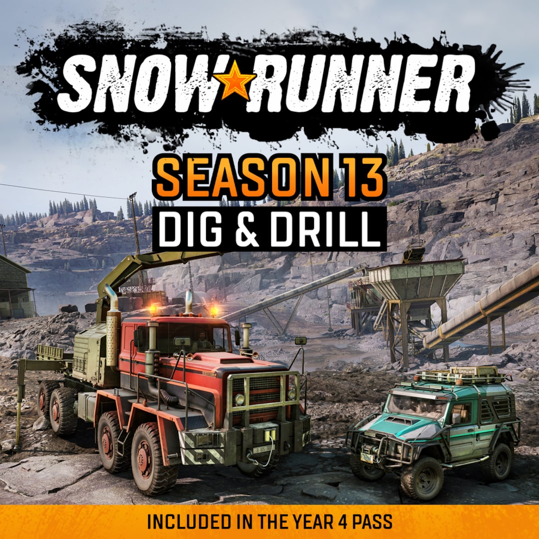 SnowRunner - Season 13: Dig & Drill