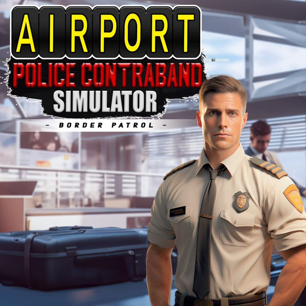 Airport Police Contraband Simulator - Border Patrol (PSN BR)
