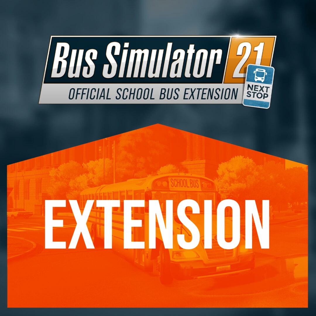 Bus Simulator 21 Next Stop - Official School Bus Extension