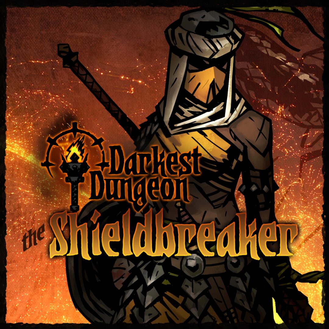 Darkest Dungeon®: The Shieldbreaker