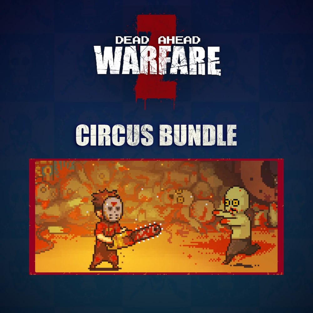 DEAD AHEAD:ZOMBIE WARFARE - Pacote de Circo