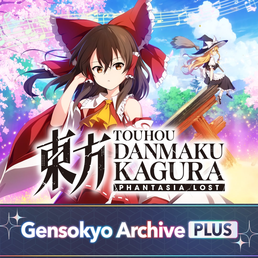Touhou Danmaku Kagura Phantasia Lost - Gensokyo: Memorial Digital Archive PLUS