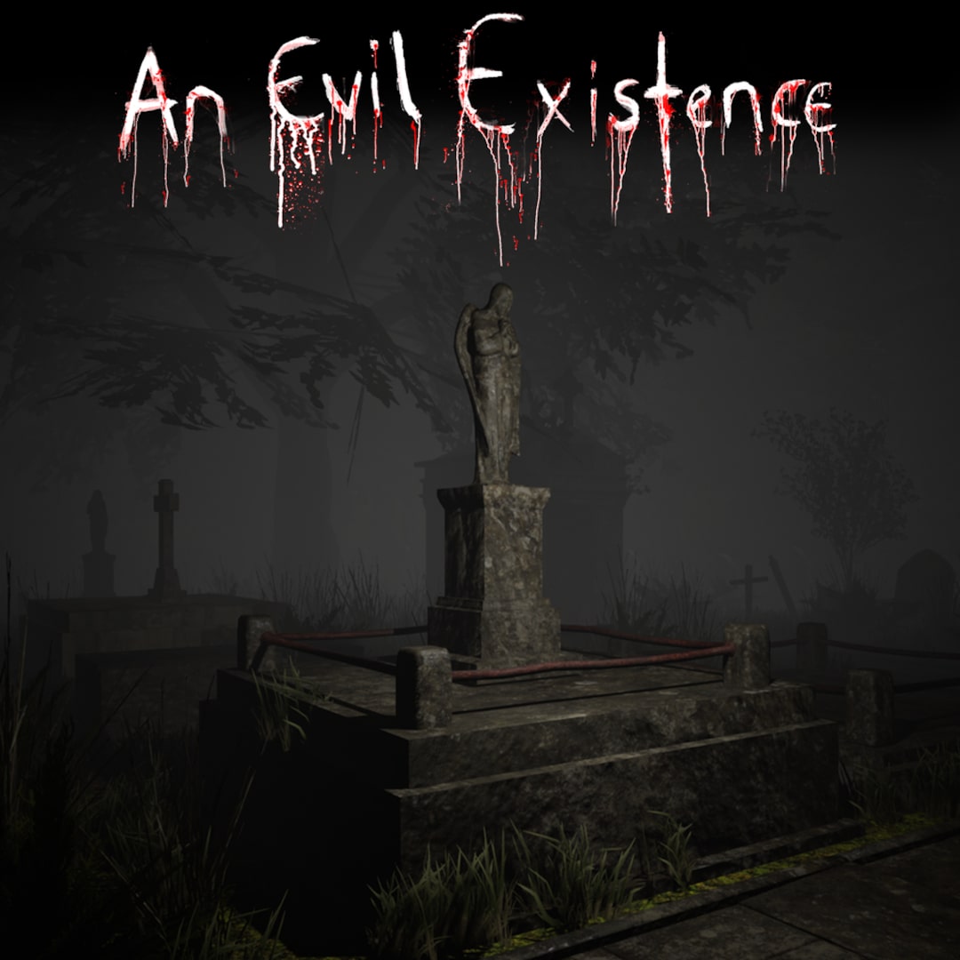 An Evil Existence