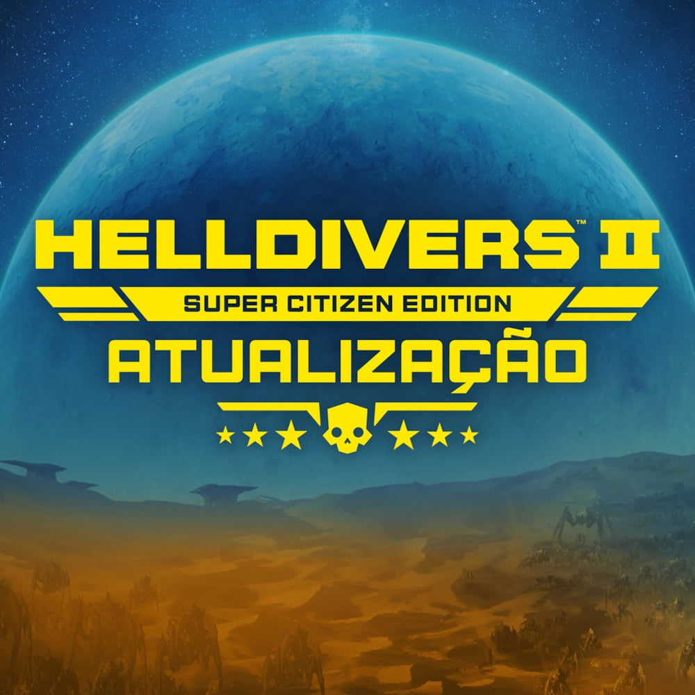 HELLDIVERS™ 2 Super Citizen Edition - Atualização