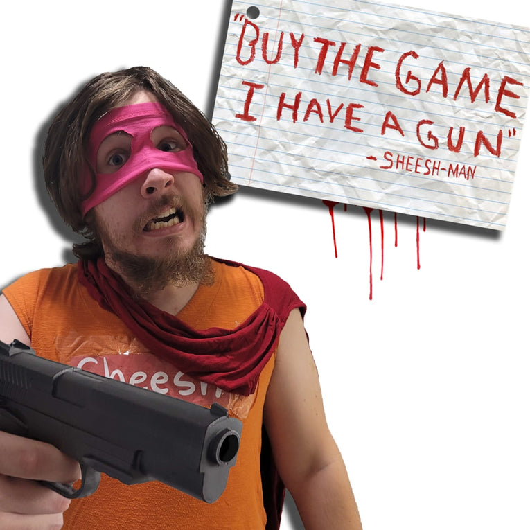 "Buy The Game, I Have a Gun" -Sheesh-Man (PSN BR)