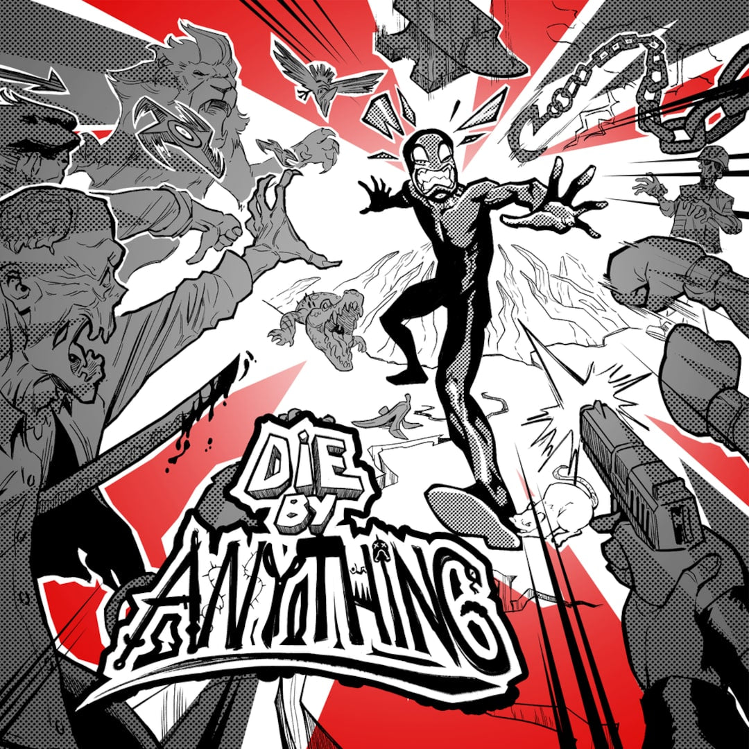 Die by Anything