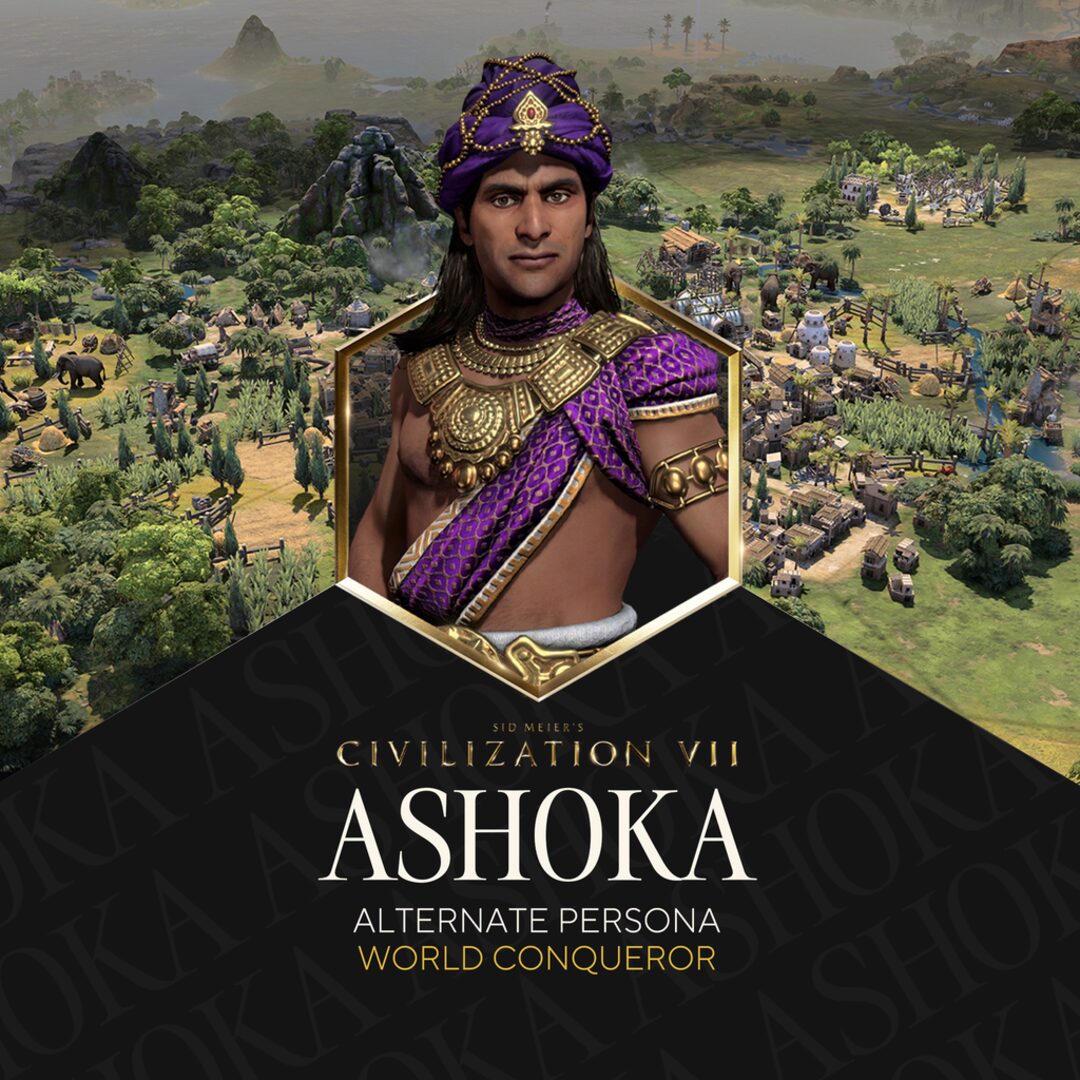 Sid Meier's Civilization® VII: Asoka - Personalidade Conquistador do Mundo