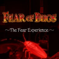 FEAR OF BUGS -The Fear Experience-