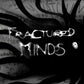 Fractured Minds