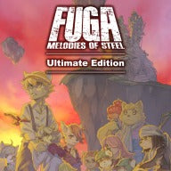 Fuga: Melodies of Steel - Ultimate Edition