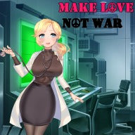 Make Love Not War