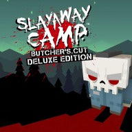 Slayaway Camp: Butcher's Cut - Deluxe Edition