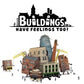 Buildings Have Feelings Too!