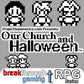 Our Church and Halloween RPG (Story One + Story Two + Story Three + Story Four + Bonus Items)