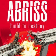 ABRISS - build to destroy