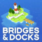 Bridges and Docks