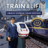 Train Life: A Railway Simulator - Orient-Express Train Edition