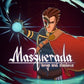 Masquerada: Songs and Shadows