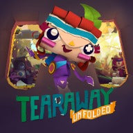 Tearaway™ Unfolded