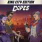 Capes - King City Edition