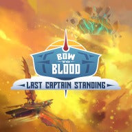 Bow to Blood: Last Captain Standing