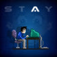 STAY