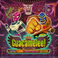 Guacamelee! Super Turbo Championship Edition