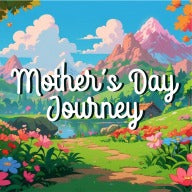 Mother's Day Journey