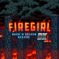 Firegirl: Hack 'n Splash Rescue DX