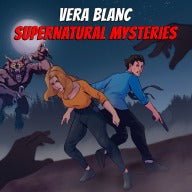 Vera Blanc: Supernatural Mysteries