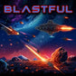 Blastful