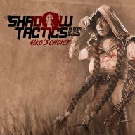 Shadow Tactics: Aiko's Choice