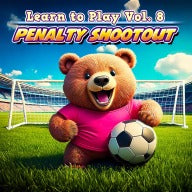 Learn to Play Vol. 8 - Penalty Shootout