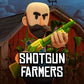 Shotgun Farmers