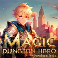 Magic Dungeon Hero: Freedom or Death