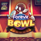 ForeVR Bowl