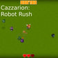 Cazzarion: Robot Rush