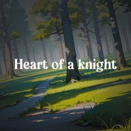 Heart of a Knight