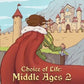 Choice of Life: Middle Ages 2