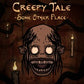 Creepy Tale: Some Other Place