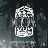 The Mooseman - Original Soundtrack